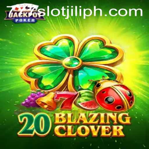 Exploring 20BlazingClover: A Thrilling Slot Adventure