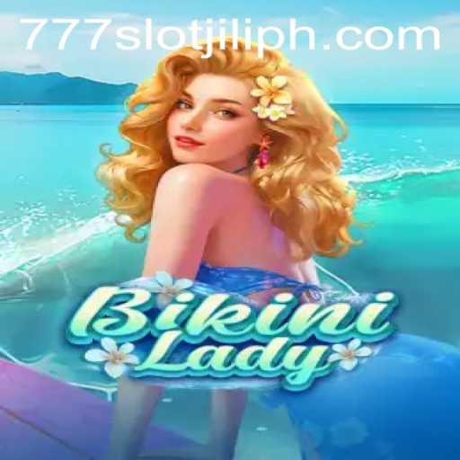 BikiniLady: The Exciting World of 777slot Jili