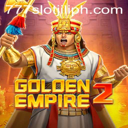 Exploring GoldenEmpire2: A Premier Experience in 777slot Jili Gaming
