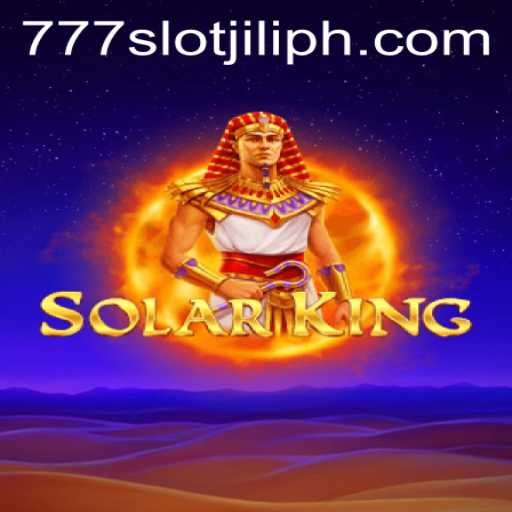 Exploring SolarKing: The New Age Realm of 777slot Jili